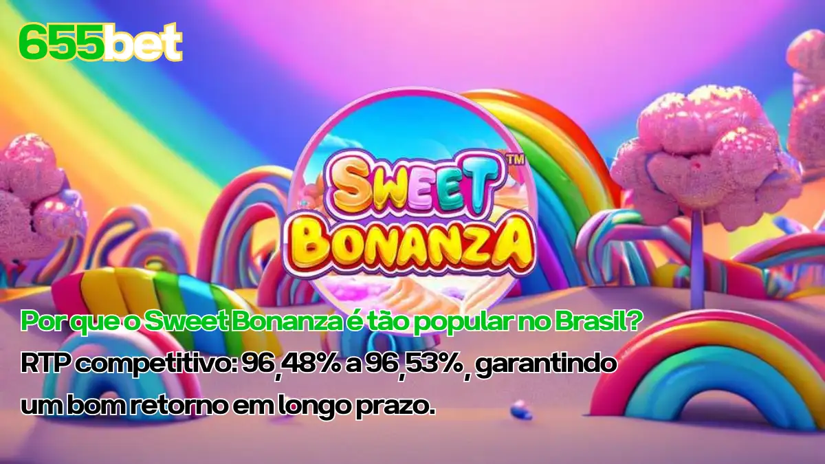 Por que o Sweet Bonanza é tão popular no Brasil?